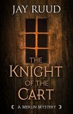 The Knight of the Cart (A Merlin Mystery, #5) (eBook, ePUB)