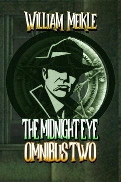 The Midnight Eye Files: Collection 2 (Midnight Eye Collections, #2) (eBook, ePUB) - Meikle, William