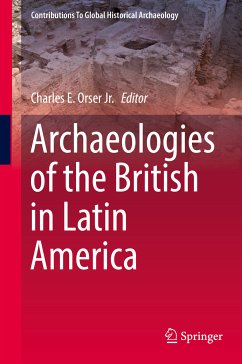 Archaeologies of the British in Latin America (eBook, PDF)