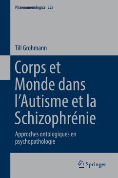 Corps et Monde dans l’Autisme et la Schizophrénie (eBook, PDF) - Grohmann, Till