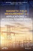 Magnetic Field Measurement with Applications to Modern Power Grids (eBook, PDF)