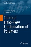Thermal Field-Flow Fractionation of Polymers (eBook, PDF)