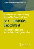 Leib – Leiblichkeit – Embodiment (eBook, PDF)