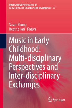 Music in Early Childhood: Multi-disciplinary Perspectives and Inter-disciplinary Exchanges (eBook, PDF)