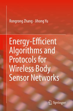 Energy-Efficient Algorithms and Protocols for Wireless Body Sensor Networks (eBook, PDF) - Zhang, Rongrong; Yu, Jihong