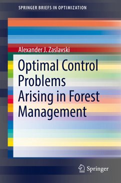 Optimal Control Problems Arising in Forest Management (eBook, PDF) - Zaslavski, Alexander J.