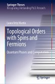 Topological Orders with Spins and Fermions (eBook, PDF)