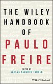 The Wiley Handbook of Paulo Freire (eBook, ePUB)