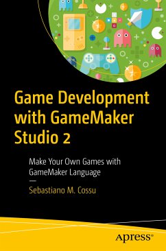 Game Development with GameMaker Studio 2 (eBook, PDF) - Cossu, Sebastiano M.