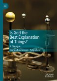 Is God the Best Explanation of Things? (eBook, PDF)