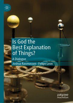 Is God the Best Explanation of Things? (eBook, PDF) - Rasmussen, Joshua; Leon, Felipe