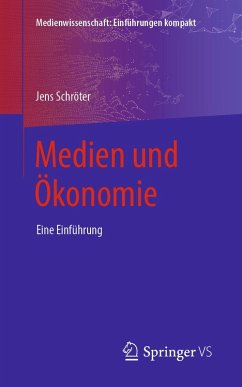 Medien und Ökonomie (eBook, PDF) - Schröter, Jens