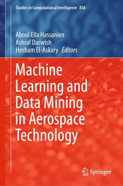 Machine Learning and Data Mining in Aerospace Technology (eBook, PDF) Machine Learning and Data Mining in Aerospace Technology (eBook, PDF)
