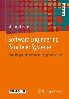Software Engineering Paralleler Systeme (eBook, PDF) - Uelschen, Michael