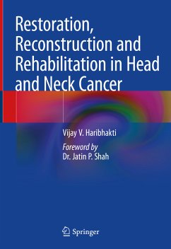 Restoration, Reconstruction and Rehabilitation in Head and Neck Cancer (eBook, PDF) - Haribhakti, Vijay V.