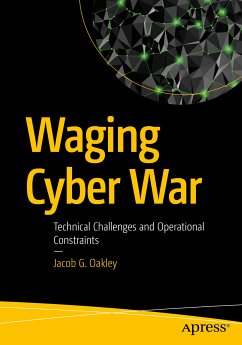 Waging Cyber War (eBook, PDF) - Oakley, Jacob G.
