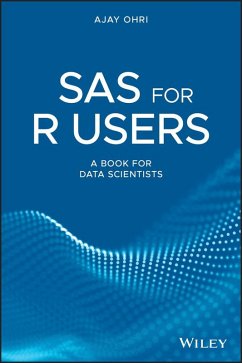 SAS for R Users (eBook, ePUB) - Ohri, Ajay