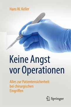 Keine Angst vor Operationen (eBook, PDF) - Keller, Hans W.