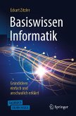 Basiswissen Informatik - Grundideen einfach und anschaulich erklärt (eBook, PDF)