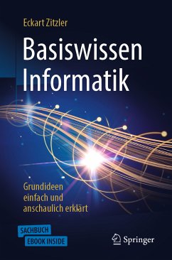 Basiswissen Informatik - Grundideen einfach und anschaulich erklärt (eBook, PDF) - Zitzler, Eckart