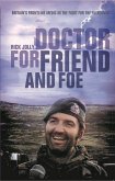 Doctor for Friend and Foe (eBook, ePUB)