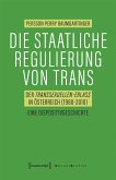 Die staatliche Regulierung von Trans (eBook, PDF)