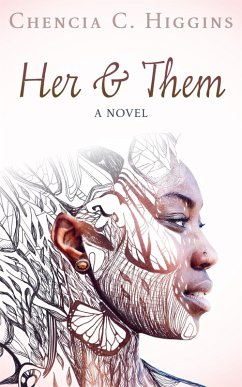 Her & Them (eBook, ePUB) - Higgins, Chencia C.
