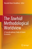 The Tawhidi Methodological Worldview (eBook, PDF)