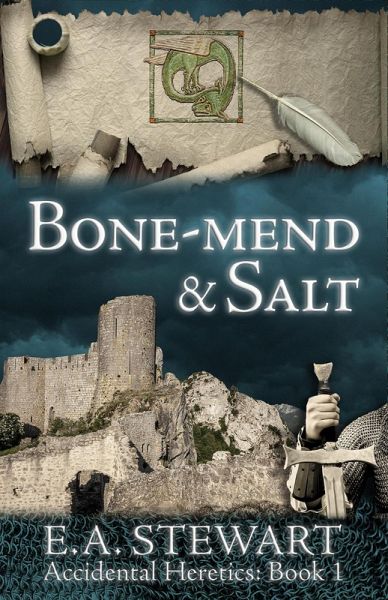 Bone-Mend and Salt (Accidental Heretics, #1) (eBook, ePUB) Bone-Mend and Salt (Accidental Heretics, #1) (eBook, ePUB)