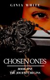 Chosen Ones: The Journey Begins (eBook, ePUB) Chosen Ones: The Journey Begins (eBook, ePUB)
