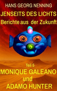 Monique Galeano und Adamo Hunter (eBook, ePUB) - Nenning, Hans Georg