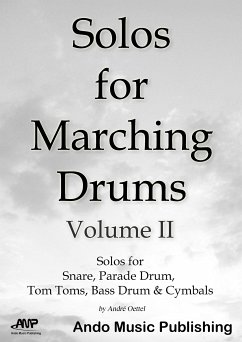 Solos for Marching Drums - Volume 2 (eBook, PDF) - Oettel, André