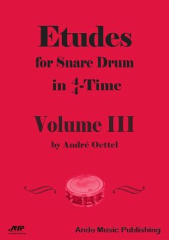 Etudes for Snare Drum in 4/4-Time - Volume 3 (eBook, PDF) - Oettel, André
