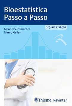 Bioestatística Passo a Passo (eBook, ePUB) - Suchmacher, Mendel; Geller, Mauro