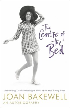 Cover The Centre of the Bed: An Autobiography (eBook, ePUB)