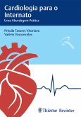 Cardiologia para Internato - Uma Abordagem Prática (eBook, ePUB)