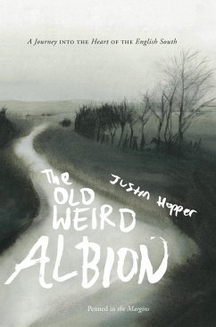 The Old Weird Albion (eBook, ePUB) - Hopper, Justin