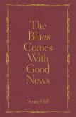 The Blues Comes With Good News