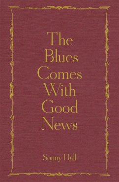 The Blues Comes With Good News - Hall, Sonny