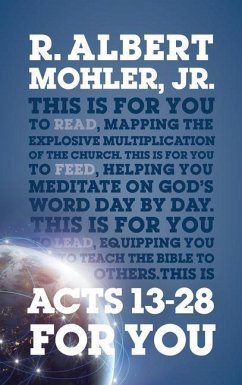 Acts 13-28 For You - Mohler, Dr R. Albert, Jr