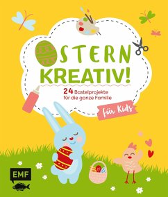 Ostern kreativ! - für Kids - Fugger, Daniela; Kramer, Natalie; Lindemann, Swantje; Wöhlk Appel, Verena