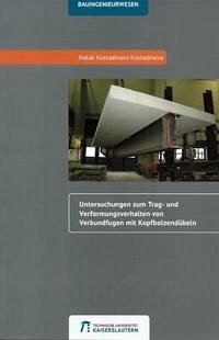 Untersuchungen zum Trag- und Verformungsverhalten von Verbundfugen mit Kopfbolzendübeln - Kostadinova, Natali Kostadinova