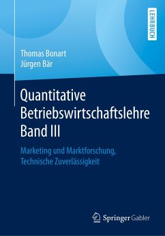 Quantitative Betriebswirtschaftslehre Band III - Bonart, Thomas;Bär, Jürgen