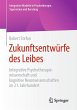Zukunftsentwürfe des Leibes - Bild 1