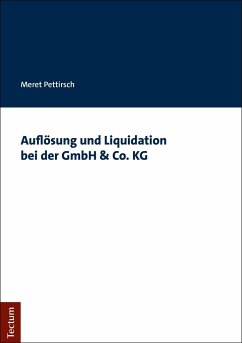 Auflösung und Liquidation bei der GmbH & Co. KG - Pettirsch, Meret