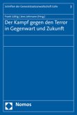 Der Kampf gegen den Terror in Gegenwart und Zukunft