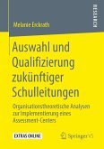 Auswahl und Qualifizierung zukünftiger Schulleitungen