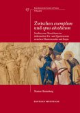 Zwischen "exemplum" und "opus absolutum"