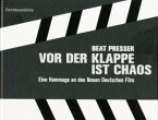 Vor der Klappe ist Chaos - Hommage an den Neuen Deutschen Film