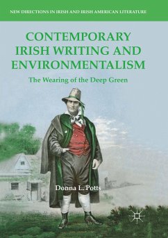 Contemporary Irish Writing and Environmentalism - Potts, Donna L.